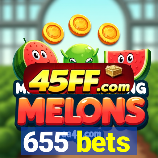 655 bets